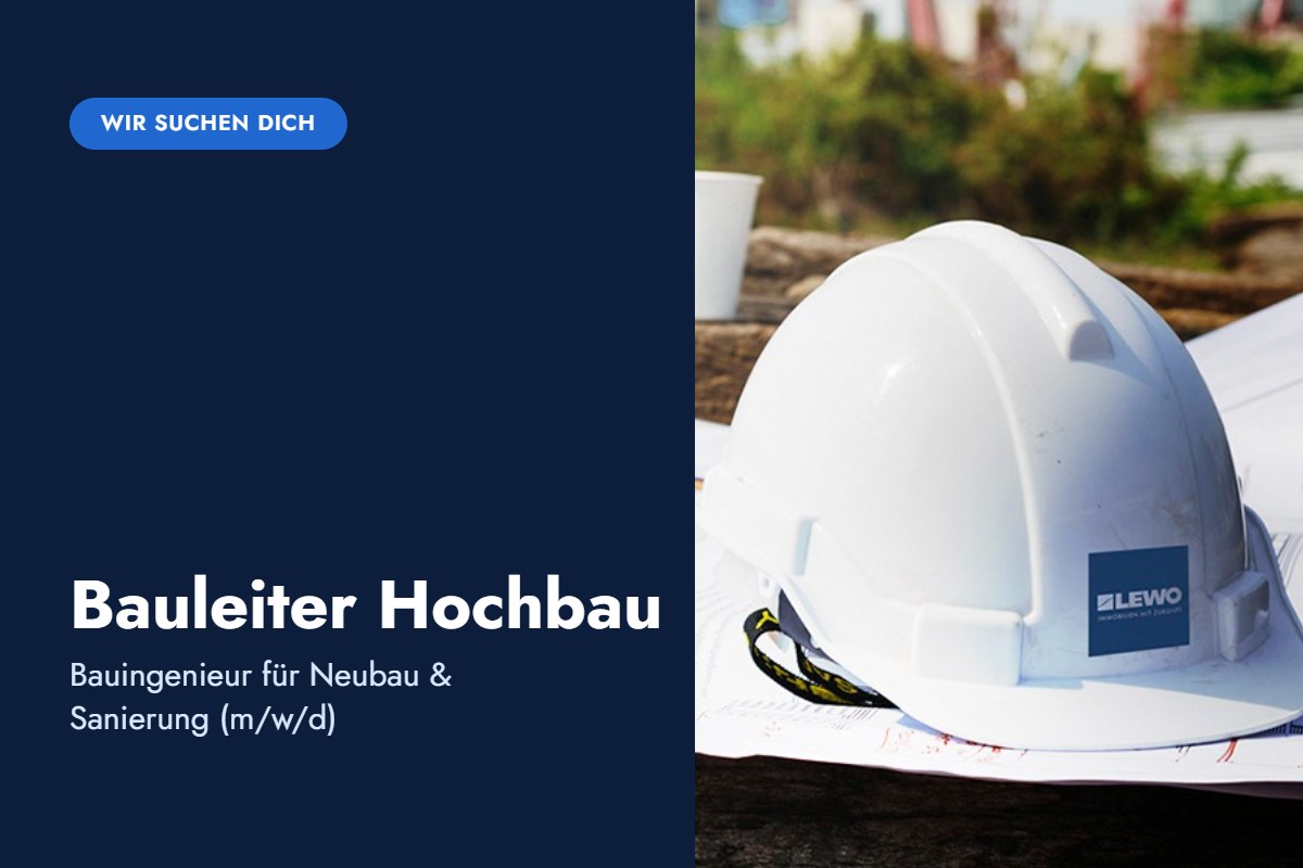 Stellenangebot Bauleiter Hochbau (m/w/d) bei LEWO in Leipzig